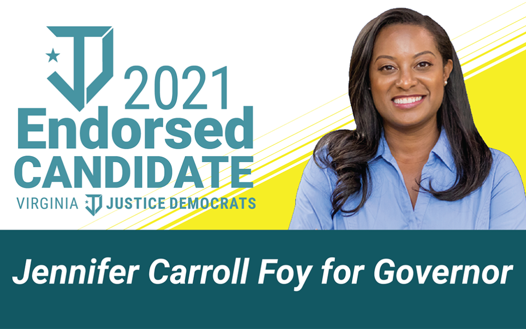 Virginia Justice Democrats endorse Jennifer Carroll Foy for Governor of Virginia in 2021